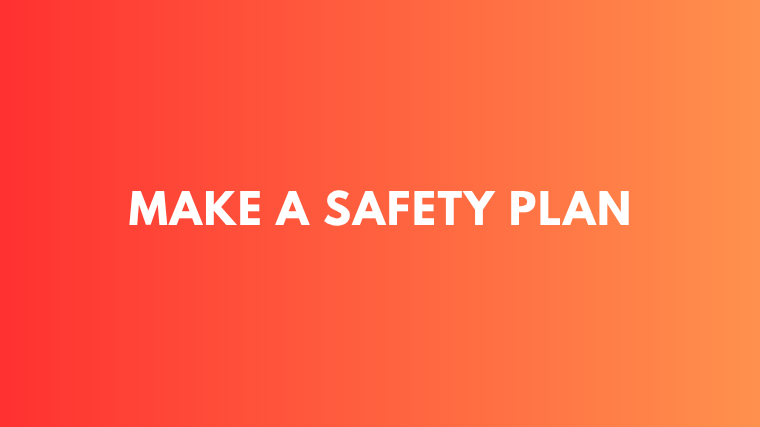 make a safety plan